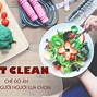 Ăn Theo Chế Độ Eat Clean Là Gì