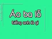 Áo Ba Lỗ Trong Tiếng Anh Là Gì